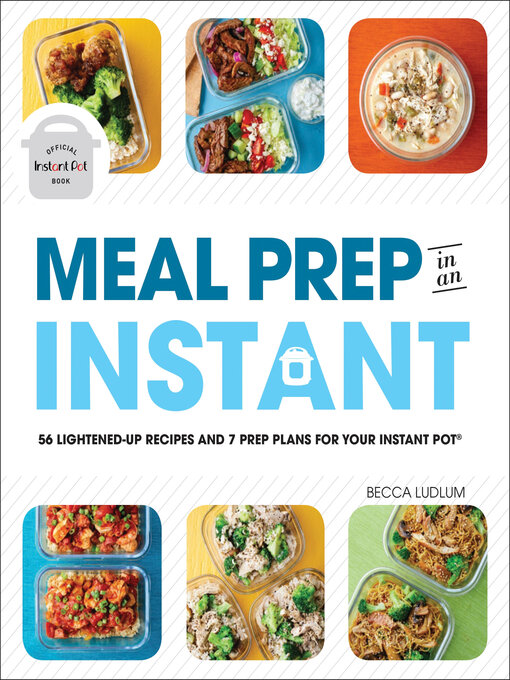 Title details for Meal Prep in an Instant by Becca Ludlum - Available